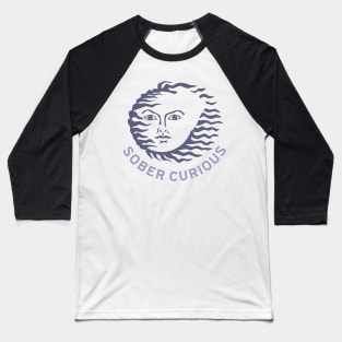 SOBER CURIOUS Baseball T-Shirt